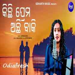 Kichhi Prema Achhi Baki